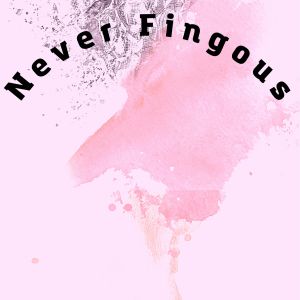 Album Never Fingous from Wales