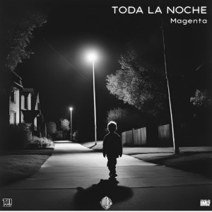 Magenta的專輯Toda La Noche