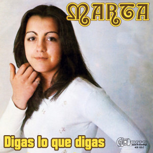 Album Digas lo que digas from Marta