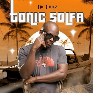 Album Tonic Solfa from DR Thulz