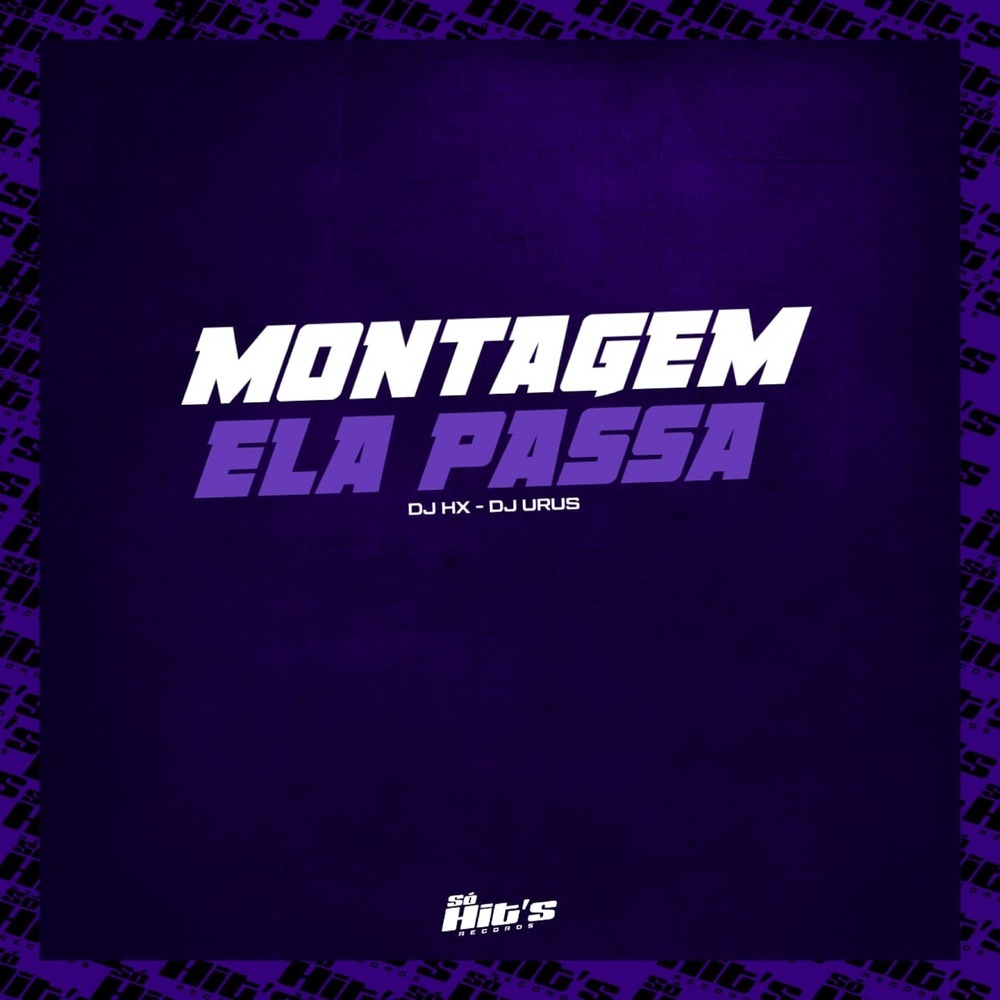 Montagem Ela Passa (Explicit)