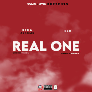 Listen to Real One (Extended Version|Explicit) song with lyrics from Kyng Jereme