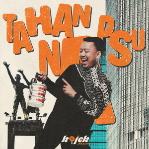 Album Tahan Napsu from Kojek Rap Betawi