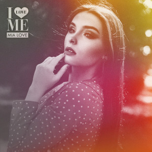 收聽Mia Love的I Love Me (Cover)歌詞歌曲