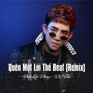 Album Quên Một Lời Thề Beat Remix (Ytmix) from Dinh Kien Phong