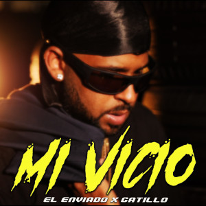Album Mi Vicio oleh El Enviado