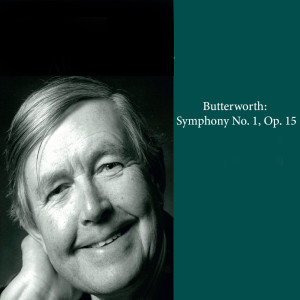 Album Butterworth: Symphony No. 1, Op. 15 from Douglas Bostock