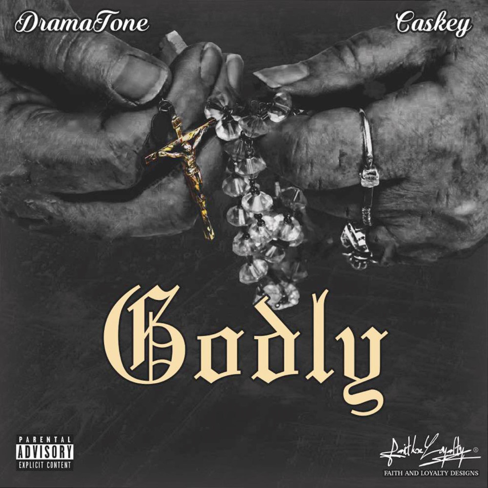 Godly (feat. Caskey) (Explicit)