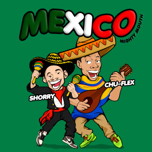 Mighty Mouth的專輯MEXICO