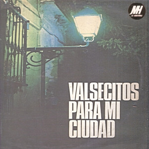 Album Valsecitos Para Mi Ciudad from Various