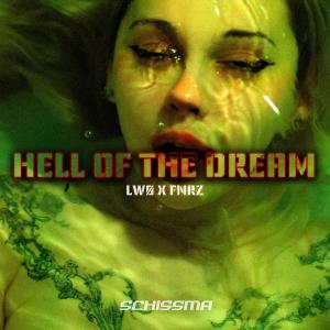 收聽LWØ的Hell Of The Dream歌詞歌曲