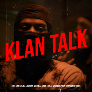 Soul Snatchers的专辑Klan Talk (Explicit)