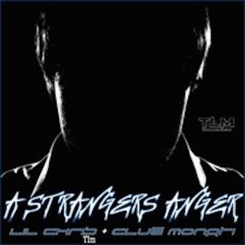 A Strangers Anger(feat. Clue Monati) (Explicit)