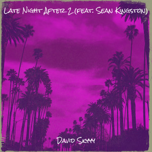อัลบัม Late Night After 2 (Explicit) ศิลปิน David Skyyy