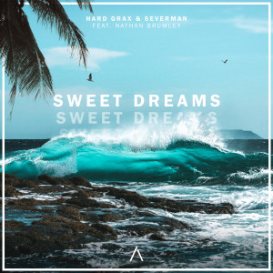 ดาวน์โหลดและฟังเพลง Sweet Dreams พร้อมเนื้อเพลงจาก Hard Grax