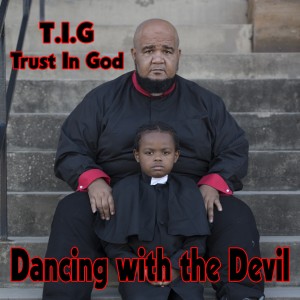 Trust In God的專輯Dancing with the Devil