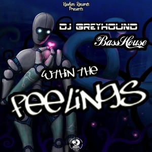 收听Dj Greyhound的Within the Feelings歌词歌曲