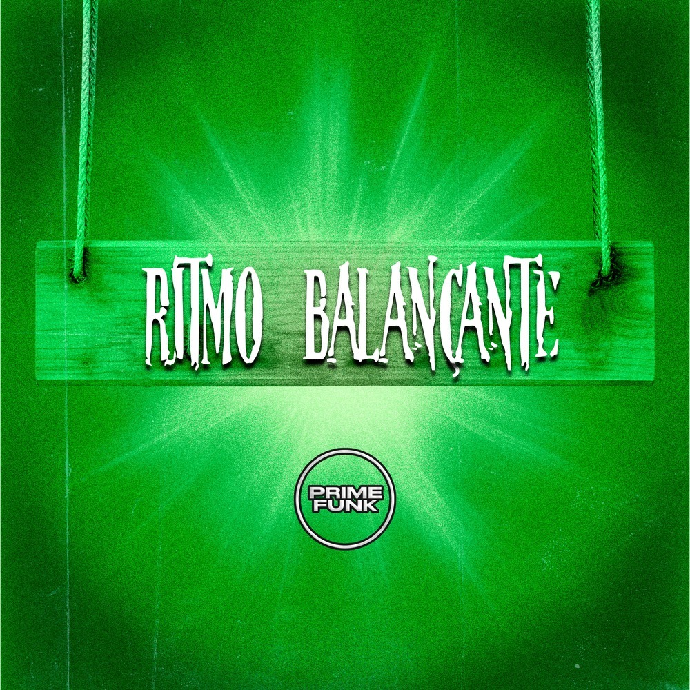 Ritmo Balançante (Explicit)