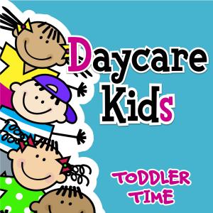 อัลบัม Daycare Kids - Early Childhood & Preschool Songs ศิลปิน Toddler Time