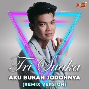 收听Tri Suaka的Tri Suaka - Aku Bukan Jodohnya (Remix Version)歌词歌曲