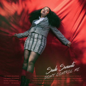 收聽Sade Susanto的Don't Control Me歌詞歌曲