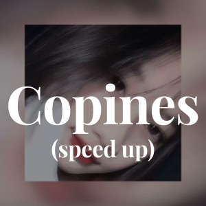 Dengarkan Copines - (speed up) lagu dari Aya Nakamurra dengan lirik