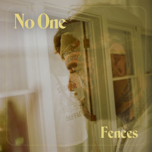 อัลบัม No One ศิลปิน Fences