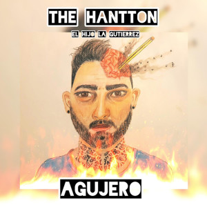 收听The Hantton的Agujero歌词歌曲