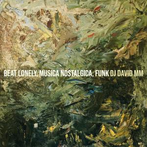 Album Beat Lonely, Musica Nostalgica, Funk from 