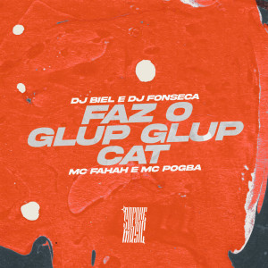 Album Faz O Glup Glup Cat (Explicit) from DJ Fonseca