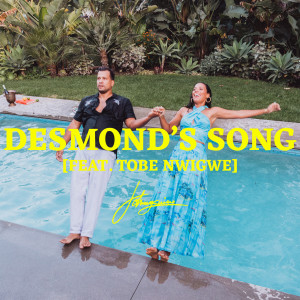 อัลบัม Desmond's Song (feat. Tobe Nwigwe) ศิลปิน Johnnyswim