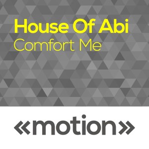 House Of Abi的專輯Comfort Me