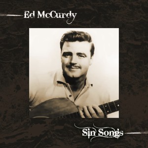 Album Sin Songs from Ed McCurdy