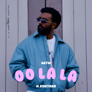 Listen to Oo La La song with lyrics from Aathi