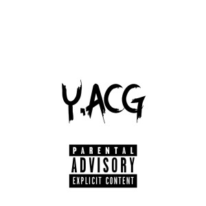 Uk Drill的專輯Y.acg (Explicit)