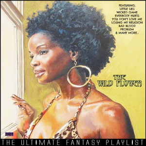 Album The Wild Flower The Ultimate Fantasy Playlist oleh Various Artists