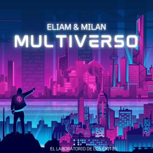 收聽Eliam & Milan的MULTIVERSO歌詞歌曲