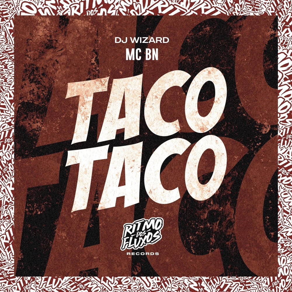 Taco Taco (Explicit)
