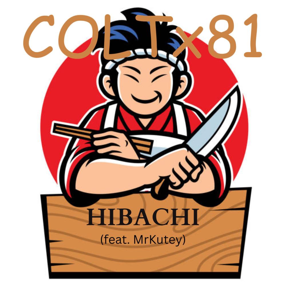 Hibachi (feat. MrKutey|Explicit)