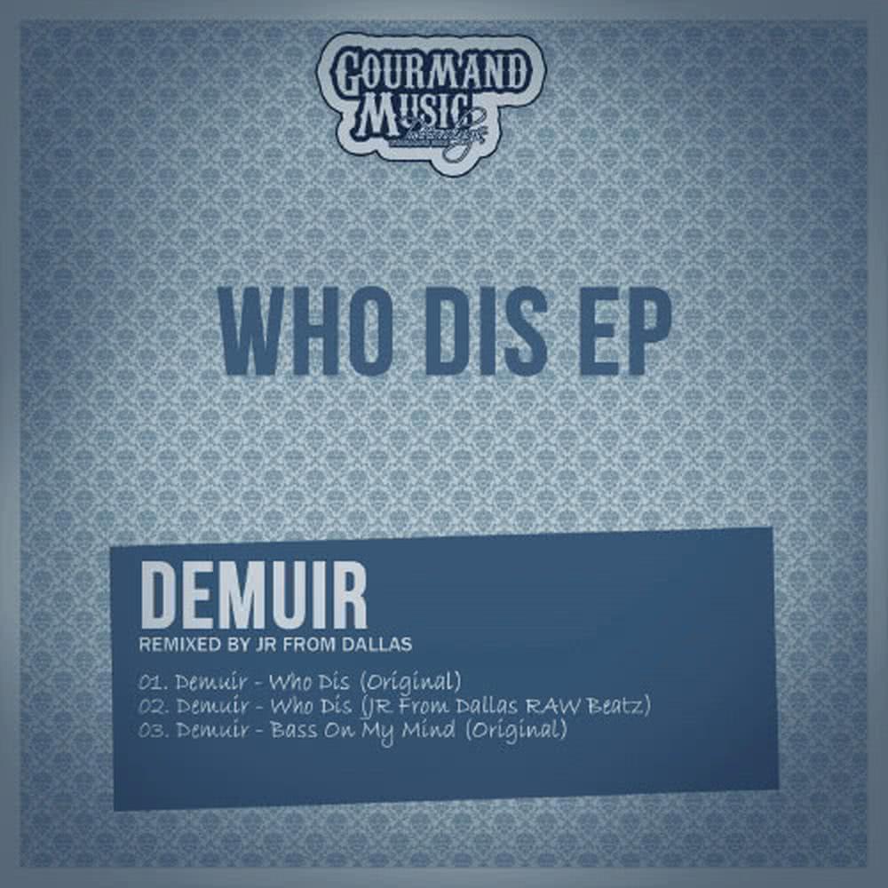 Who Dis (Original Mix)