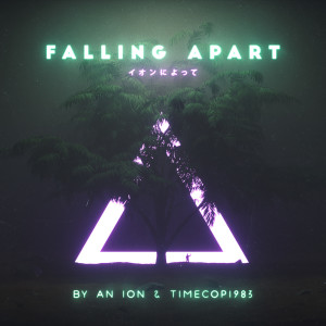 อัลบัม Falling Apart (The New Division Remix) ศิลปิน By An Ion