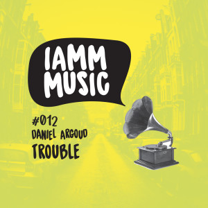 อัลบัม Trouble ศิลปิน Daniel Argoud