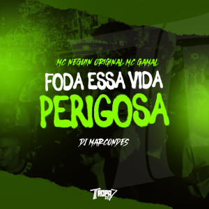 Listen to Foda essa vida perigosa (Explicit) song with lyrics from MC Neguin Original