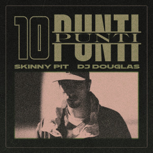 Album 10 Punti (Explicit) from Skinny Pit
