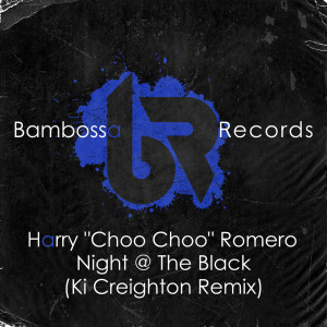 Night @ The Black (Ki Creighton Remix) dari Harry Romero