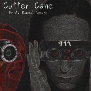 Cutter Cane的專輯911 (feat. Kamal Imani) [Explicit]
