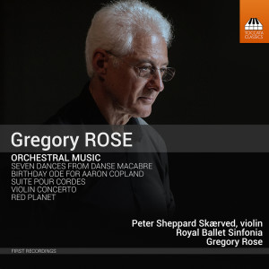 Royal Ballet Sinfonia的專輯Gregory Rose: Orchestral Music