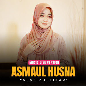 Album Asmaul Husna (Live) from Veve Zulfikar