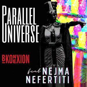 B-Konexion的專輯Parallel universe (Explicit)