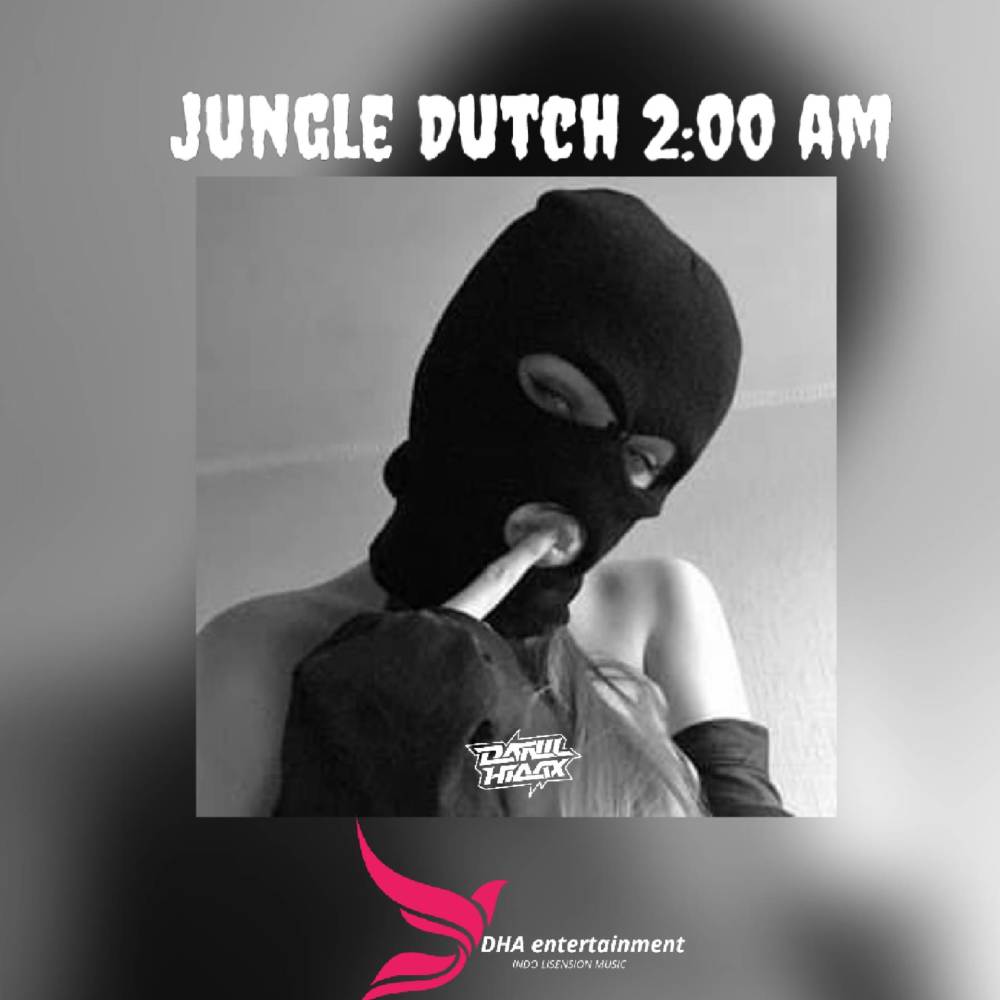 JUNGLE DUTCH 2:00 AM